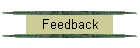 Feedback